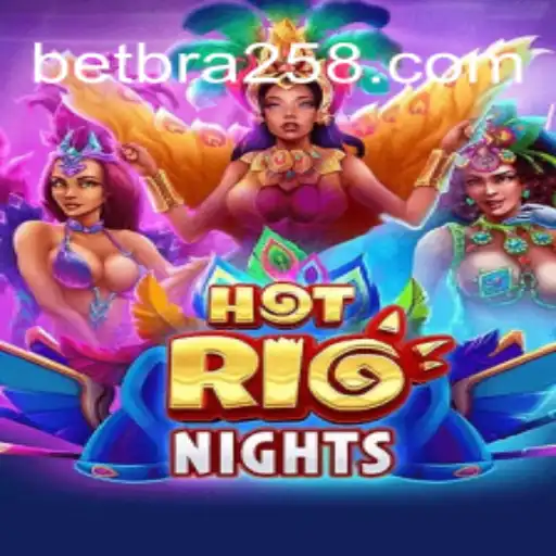Discover the Exciting World of HotRioNights on BRA258.COM