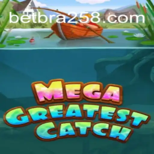 MegaGreatestCatch: The Ultimate Gaming Adventure on BRA258.COM